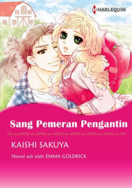 Title: Sang Pemeran Pengantin: Harlequin comics, Author: Emma Goldrick