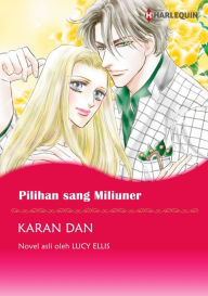 Title: Pilihan sang Miliuner: Harlequin comics, Author: LUCY ELLIS