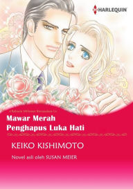 Title: Mawar Merah Penghapus Luka Hati: Harlequin comics, Author: LINDA SUSAN MEIER