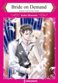 Title: BRIDE ON DEMAND: Harlequin comics, Author: Kay Thorpe