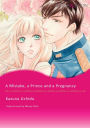 A Mistake, a Prince and a Pregnancy: Harlequin Comics