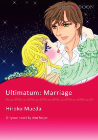 Title: ULTIMATUM: MARRIAGE: Mills & Boon comics, Author: Ann Major