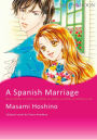 A SPANISH MARRIAGE: Mills & Boon comics