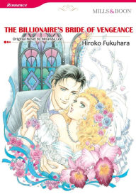 Title: THE BILLIONAIRE'S BRIDE OF VENGEANCE: Mills & Boon comics, Author: Miranda Lee