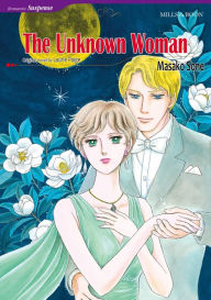 Title: THE UNKNOWN WOMAN: Mills & Boon comics, Author: Laurie Paige