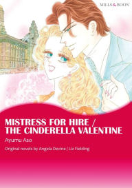 Title: MISTRESS FOR HIRE/THE CINDERELLA VALENTINE : Mills & Boon comics, Author: Angela Devine