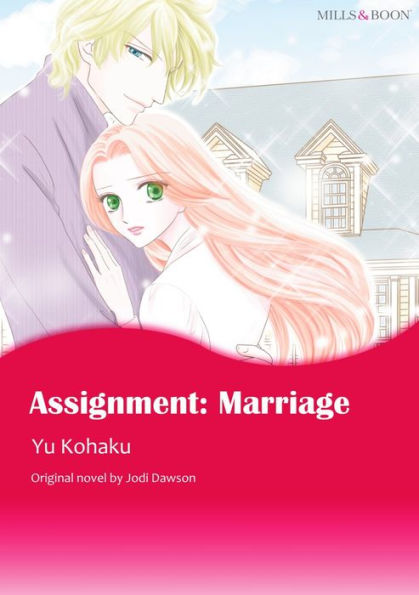 ASSIGNMENT: MARRIAGE: Mills & Boon comics