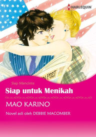 Title: Siap untuk Menikah: Harlequin comics (Ready for Marriage) (Romance Manga), Author: Debbie Macomber