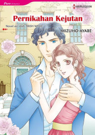 Title: Pernikahan Kejutan: Harlequin comics, Author: TRISH WYLIE