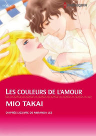 Title: Les Couleurs de l'amour: Harlequin comics, Author: MIRANDA LEE
