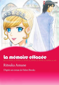 Title: La mémoire effacée: Harlequin comics, Author: Helen Brooks