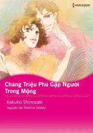 Title: Chang Trieu Phu Gap Nguoi Trong Mong: Harlequin comics, Author: Patricia Seeley