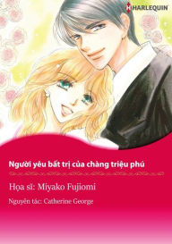 Title: Nguoi yeu bat tri cua chang trieu phu: Harlequin comics, Author: Catherine George