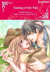 Title: TAMING OF THE TWO: Harlequin comics, Author: ELIZABETH HARBISON