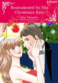 Title: REAWAKENED BY HIS CHRISTMAS KISS: Harlequin comics, Author: JESSICA GILMORE