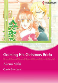 Title: Claiming His Christmas Bride: Harlequin comics, Author: Carole Mortimer