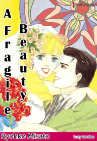 Title: A Fragile Beauty: Harlequin comics, Author: Lucy Gordon