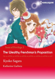 Title: The Wealthy Frenchman's Proposition: Harlequin comics, Author: Katherine Garbera