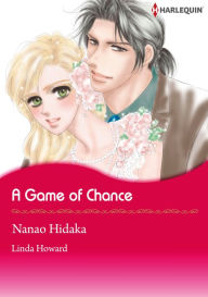 Title: A Game of Chance: Harlequin comics, Author: Linda Howard