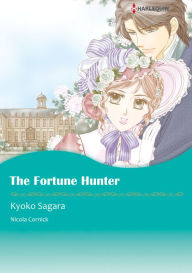 Title: The Fortune Hunter: Harlequin comics, Author: Nicola Cornick