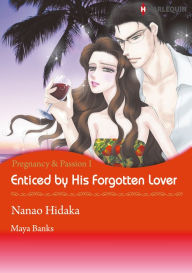 Title: Enticed by His Forgotten Lover: Harlequin comics, Author: Maya Banks