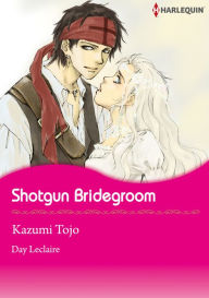 Title: Shotgun Bridegroom: Harlequin comics, Author: Day Leclaire