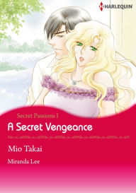 Title: A Secret Vengeance: Harlequin comics, Author: Miranda Lee