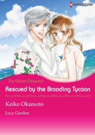 Title: Rescued by the Brooding Tycoon: Harlequin comics, Author: Lucy Gordon