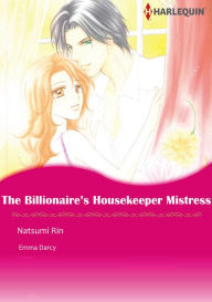 Title: The Billionaire's Housekeeper Mistress: Harlequin comics, Author: Emma Darcy