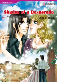 Title: Shades of A Desperado: Harlequin comics, Author: Sharon Sala