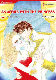 Title: An Affair With the Princess: Harlequin comics, Author: Michelle Celmer