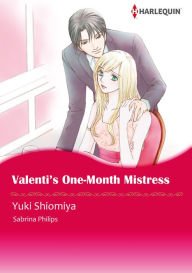 Title: Valenti's One-Month Mistress: Harlequin comics, Author: Sabrina Philips
