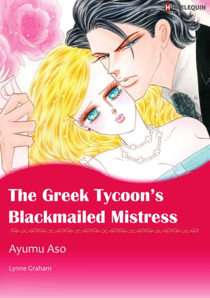The Greek Tycoon's Blackmailed Mistress: Harlequin comics
