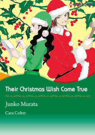 Title: Their Christmas Wish Come True: Harlequin comics, Author: Cara Colter