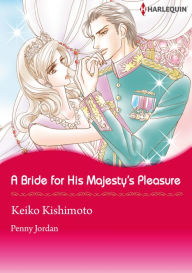 Title: A Bride for His Majesty's Pleasure: Harlequin comics, Author: Penny Jordan