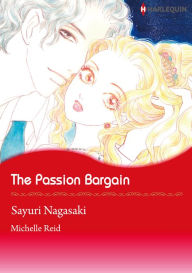 Title: The Passion Bargain: Harlequin comics, Author: Michelle Reid