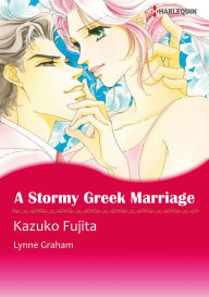 Title: A Stormy Greek Marriage: Harlequin comics, Author: Lynne Graham