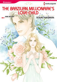 Title: The Brazilian Millionaire's Love-Child: Harlequin comics, Author: Anne Mather