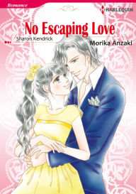 Title: No Escaping Love: Harlequin comics, Author: Sharon Kendrick
