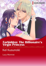 Title: Forbidden: The Billionaire's Virgin Princess: Harlequin comics, Author: Lucy Monroe