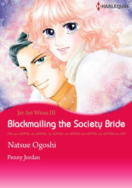 Title: Blackmailing the Society Bride: Harlequin comics, Author: Penny Jordan