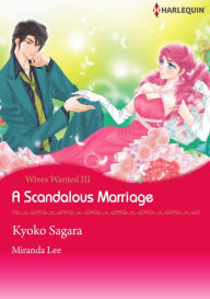 Title: A Scandalous Marriage: Harlequin comics, Author: Miranda Lee