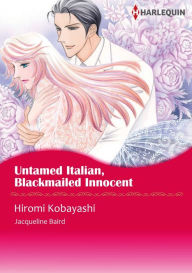 Title: Untamed Italian, Blackmailed Innocent: Harlequin comics, Author: Jacqueline Baird