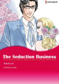 Title: THE SEDUCTION BUSINESS: Harlequin comics, Author: Charlotte Lamb