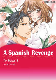 Title: A SPANISH REVENGE: Harlequin comics, Author: Sara Wood