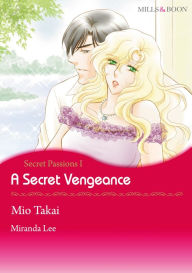 Title: A Secret Vengeance: Mills & Boon comics, Author: MIRANDA LEE