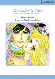 Title: THE SULTAN'S HEIR: Harlequin comics, Author: ALEXANDRA SELLERS