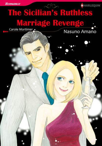 THE SICILIAN'S RUTHLESS MARRIAGE REVENGE: Harlequin comics