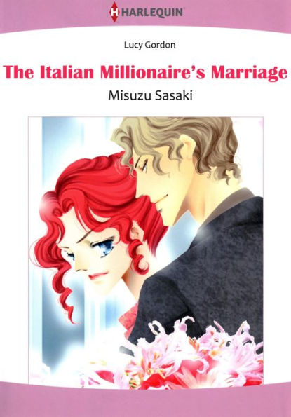 The Italian Millionaire's Marriage: Harlequin comics