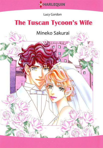 THE TUSCAN TYCOON'S WIFE: Harlequin comics